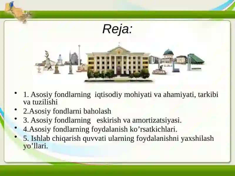 Asosiy fondlar va ularning iqtisodiy mohiyati 2