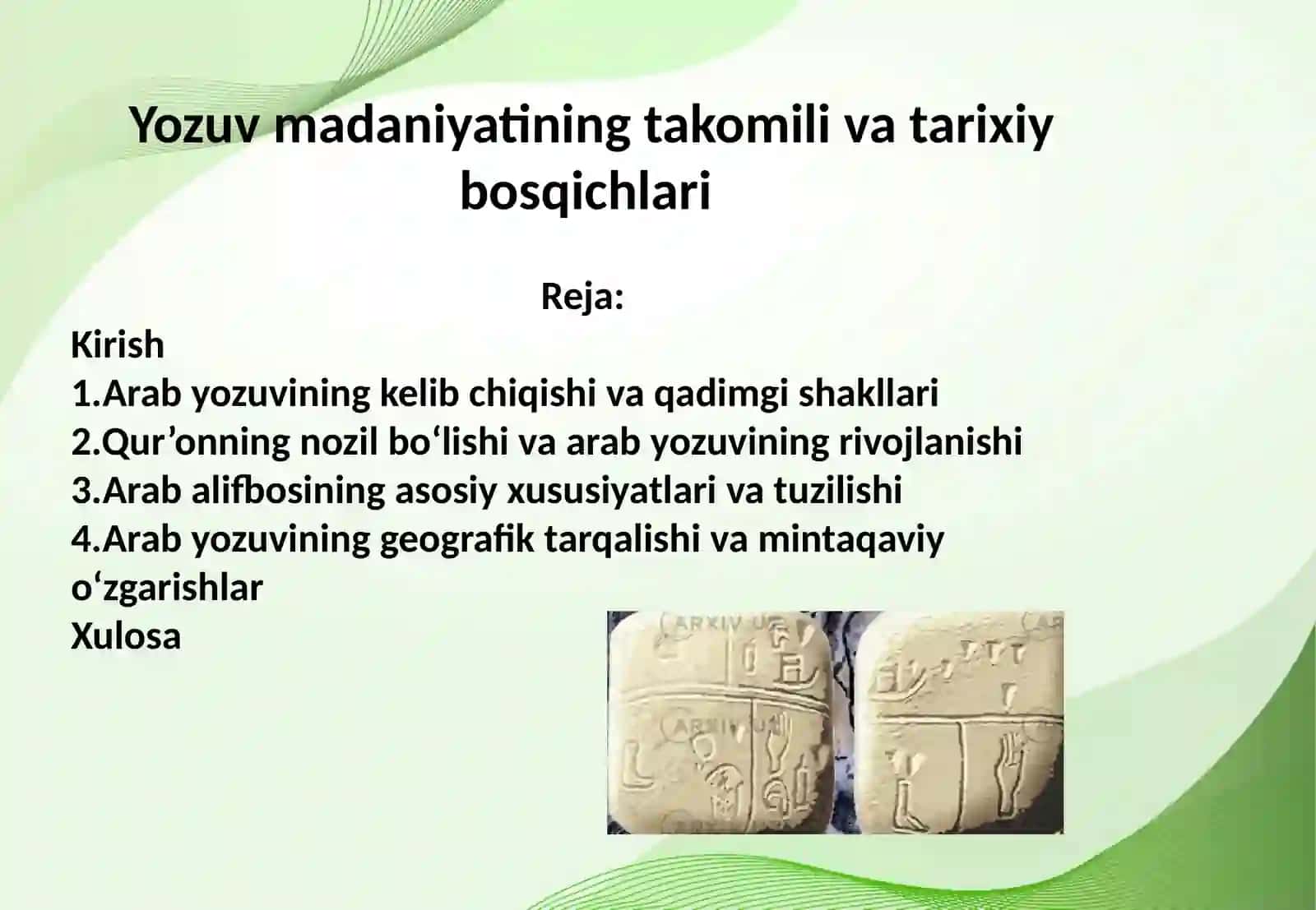Yozuv madaniyatining takomili va tarixiy bosqichlari 2