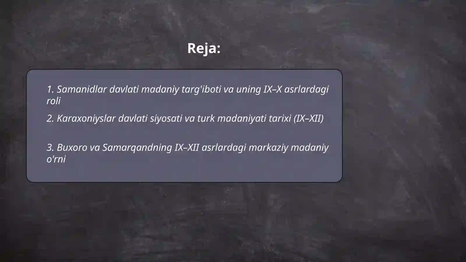 IX-XII asrlarda madaniy hayot va uning taraqqiy etishiga davlatchilik 2