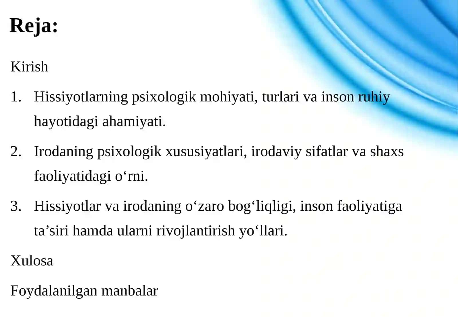 HISSIYOTLAR VA IRODANING PSIXOLOGIK XUSUSIYATLARI VA INSON FAOLIYATIGA TA’SIRI 2