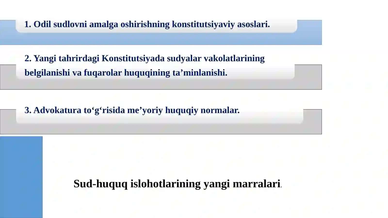 Sud-huquq islohotlarining yangi marralari 2