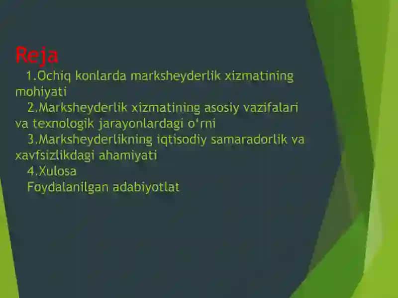 Ochiq konlarda marksheyderlik xizmatlarining vazifalari va ahamiyati. 2