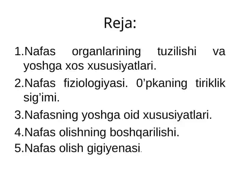 Nafas organlarining tuzilishi va yoshga xos xususiyatlari. 2