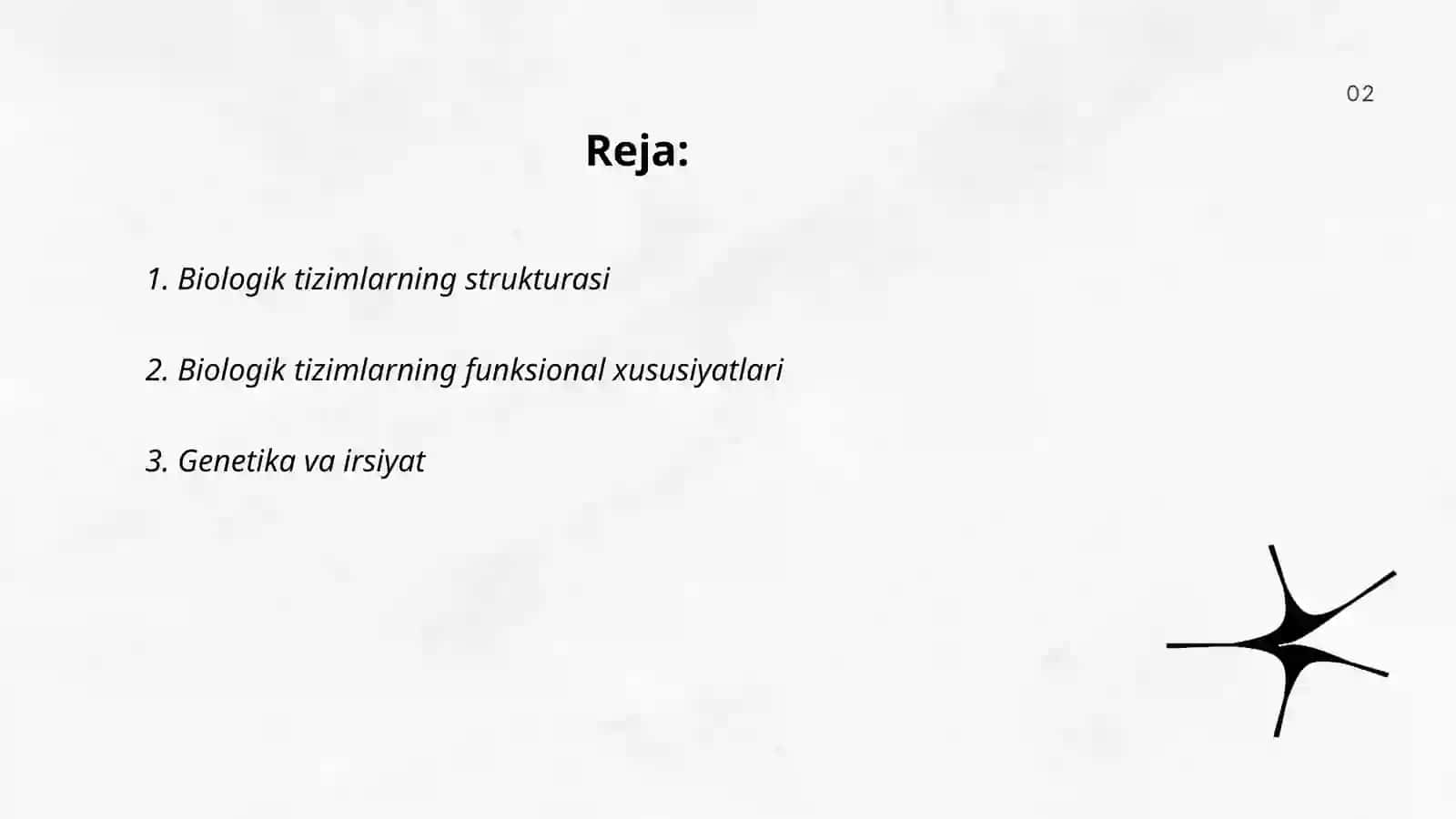 Biologik sistemalarning tadqiqotlar obekti sifatida 2
