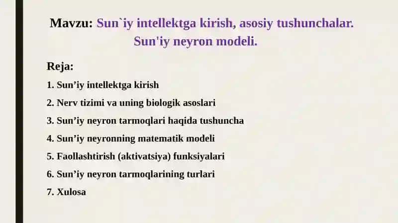 Sun`iy intellektga kirish, asosiy tushunchalar. Sun'iy neyron modeli. 2