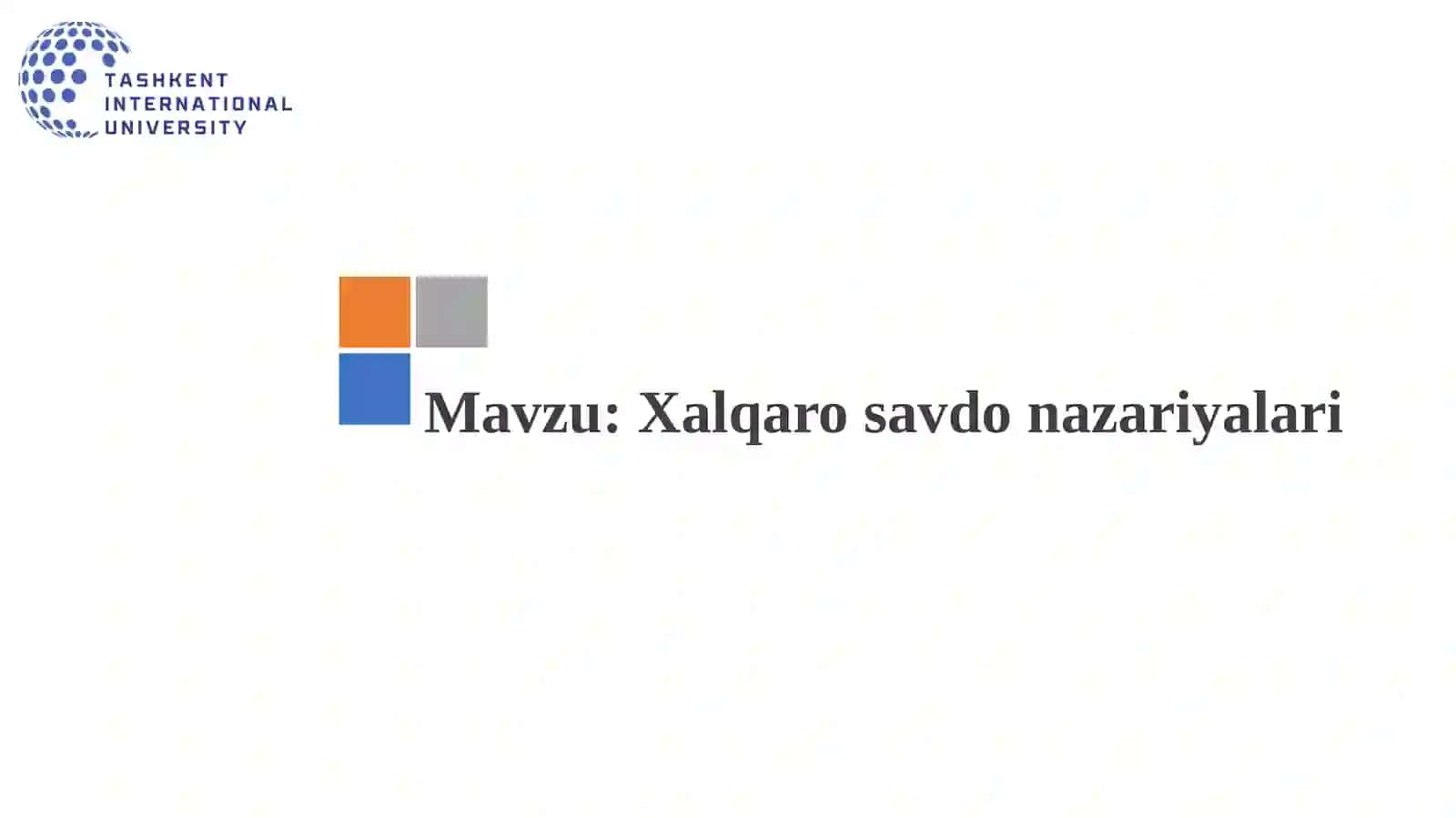 Xalqaro savdo nazariyalari 2