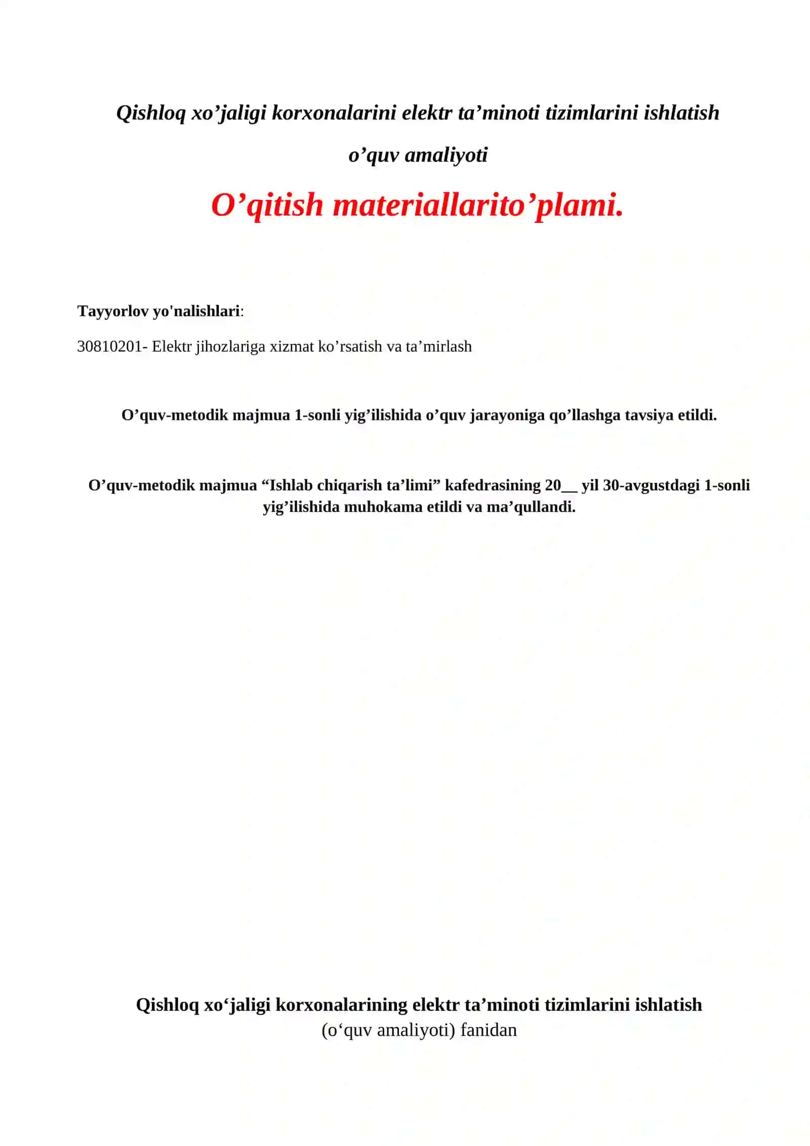 Qishloq xo’jaligi korxonalarini elektr ta’minoti tizimlarini ishlatish  o’quv amaliyotidan  O’QITISH MATERIALLAR TO’PLAMI 2