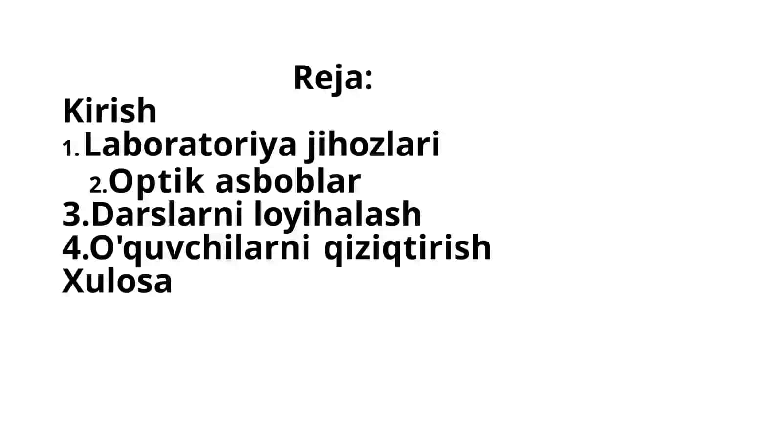 Labaratoriya jihozi isitish, oʼlchov, optik asboblar Koʼrgazmali qurollar , ularni turlari va tabiiy fan darslarini loyihalash usullarini oʼrgatish 2