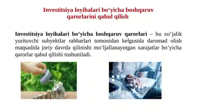 INVESTITSIYA LOYIHALARI VA BIZNESNING TARKIBI BO‘YICHA BOSHQARUV QARORLARINI QABUL QILISH 2