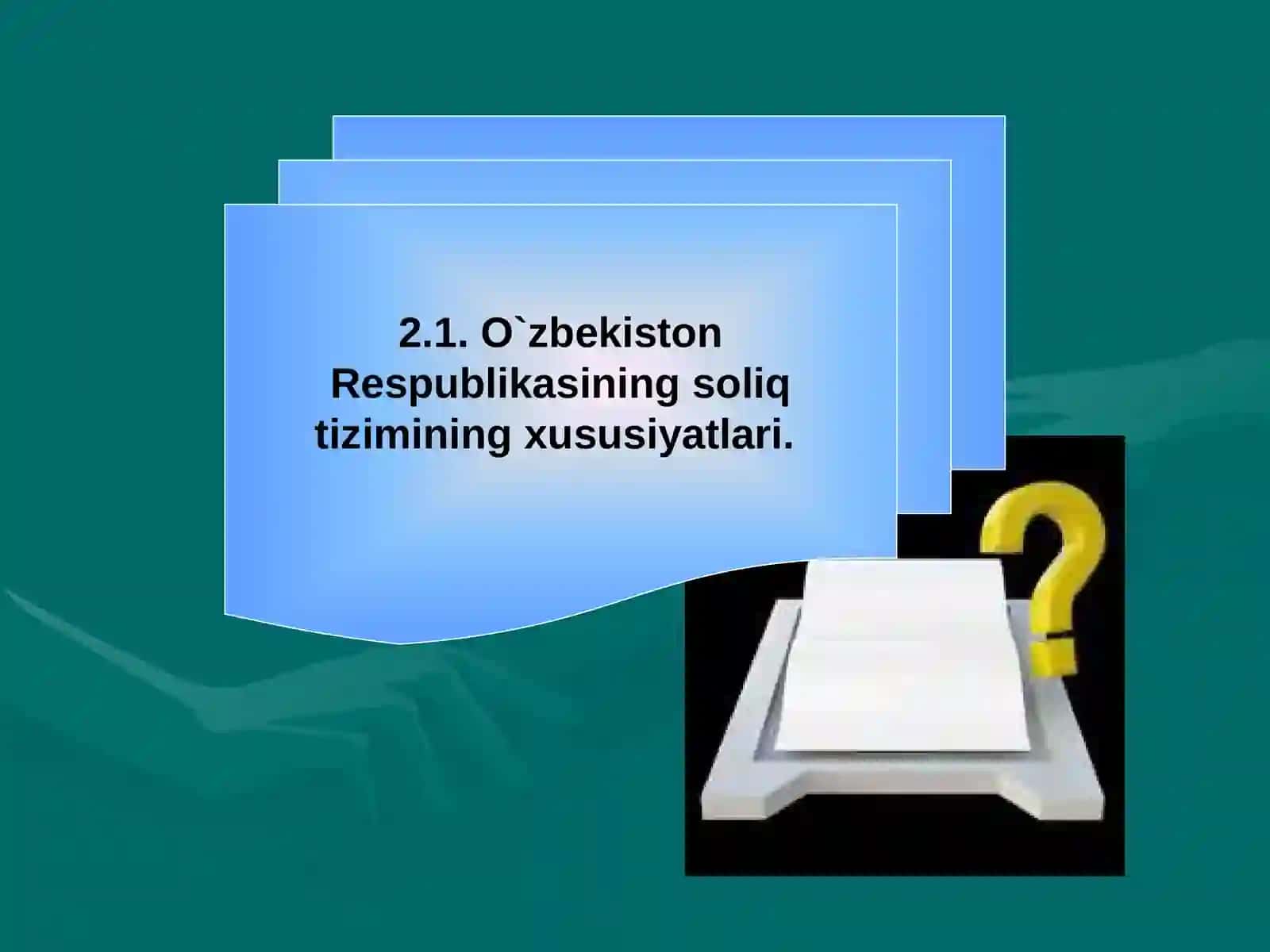 O`ZBEKISTON RESPUBLIKASISOLIQSIYOSATIVASOLIQ TIZIMI 2