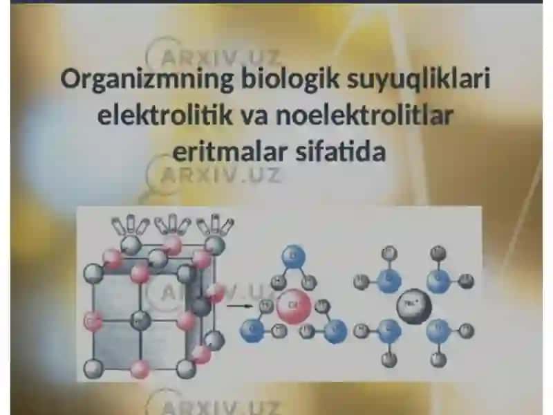 Organizmning biologik suyuqliklari va elektrolitik eritmalar sifatida 2