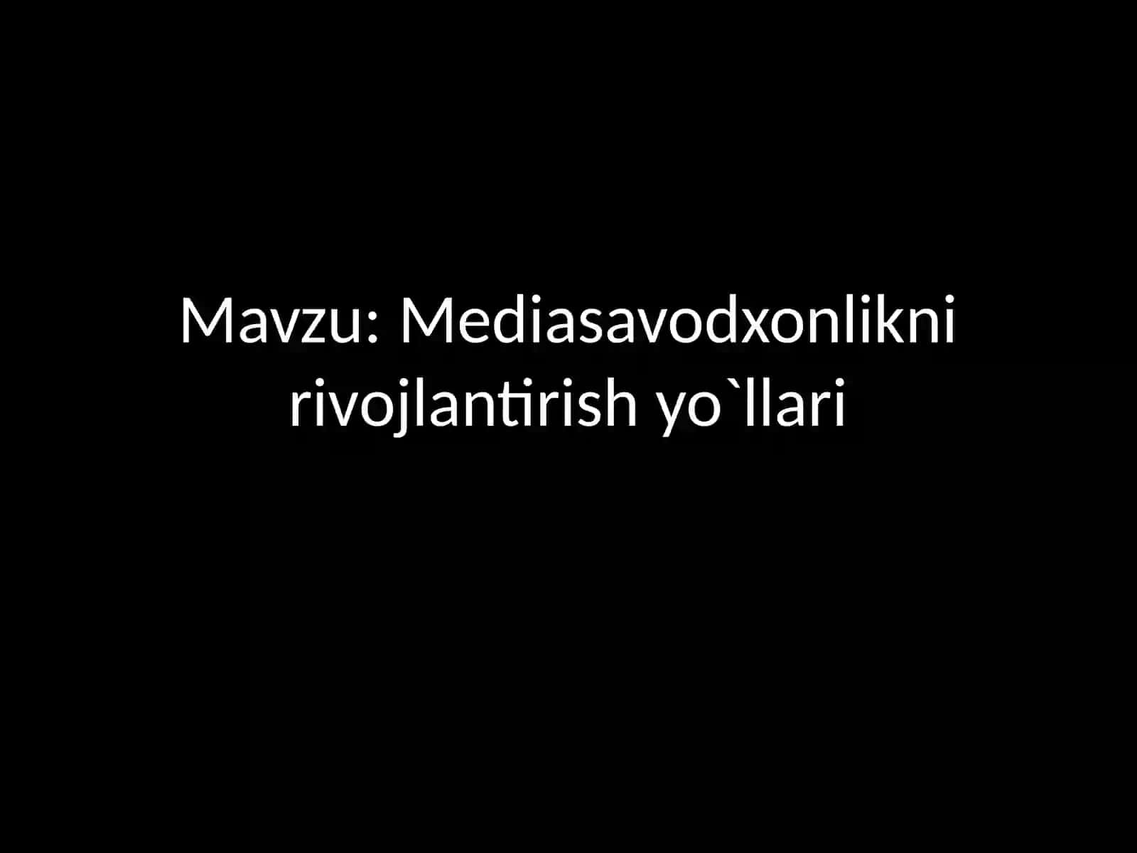 TAQDIMOT: Mediasavodxonlik yo‘llari 2