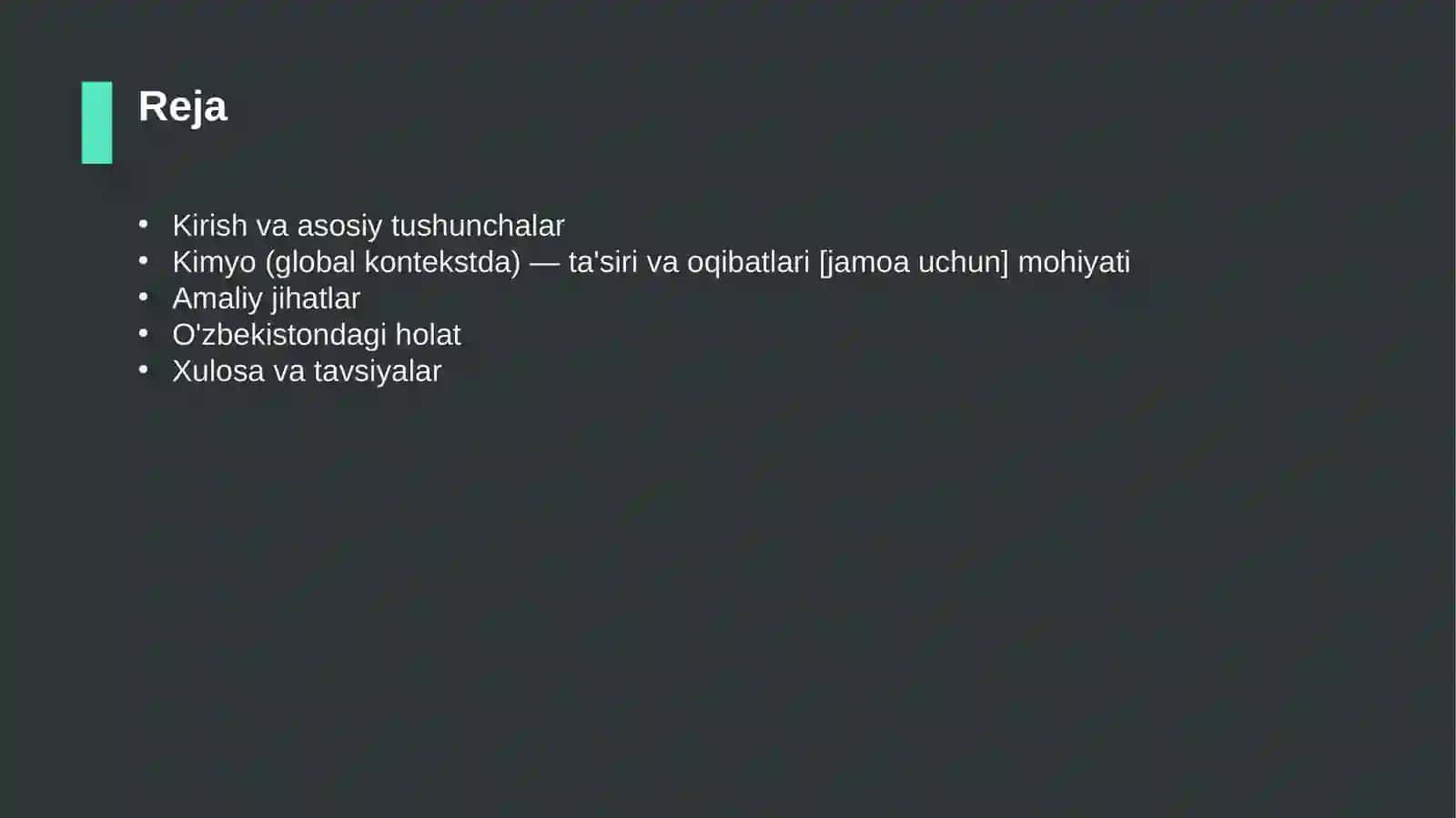 Kimyo (global kontekstda) — ta'siri va oqibatlari [jamoa uchun] 2