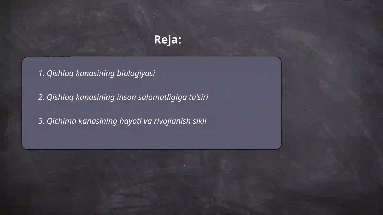 TIBBIYOTDA AHAMIYATGA EGA BOʼLGAN OʼRGIMCHAKSIMONLAR: QISHLOQ KANASI, QICHIMA, IT VA TAYGA KANALAR 2