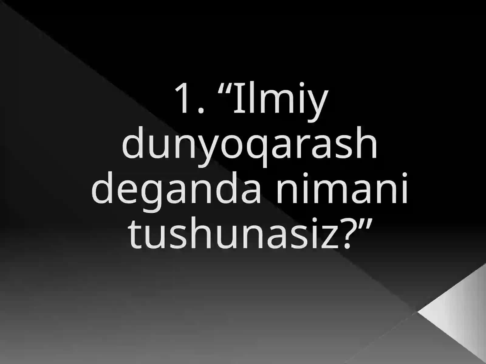 O’quvchilarning ilmiy dunyoqarashini rivojlantirish va aqliy tarbiya 2