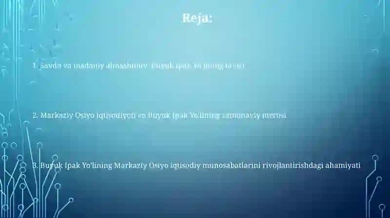 Buyuk Ipak Yo'lining markaziy Osiyoda iqtisodiy munosabatlar rivojlanishidagi o‘rni 2