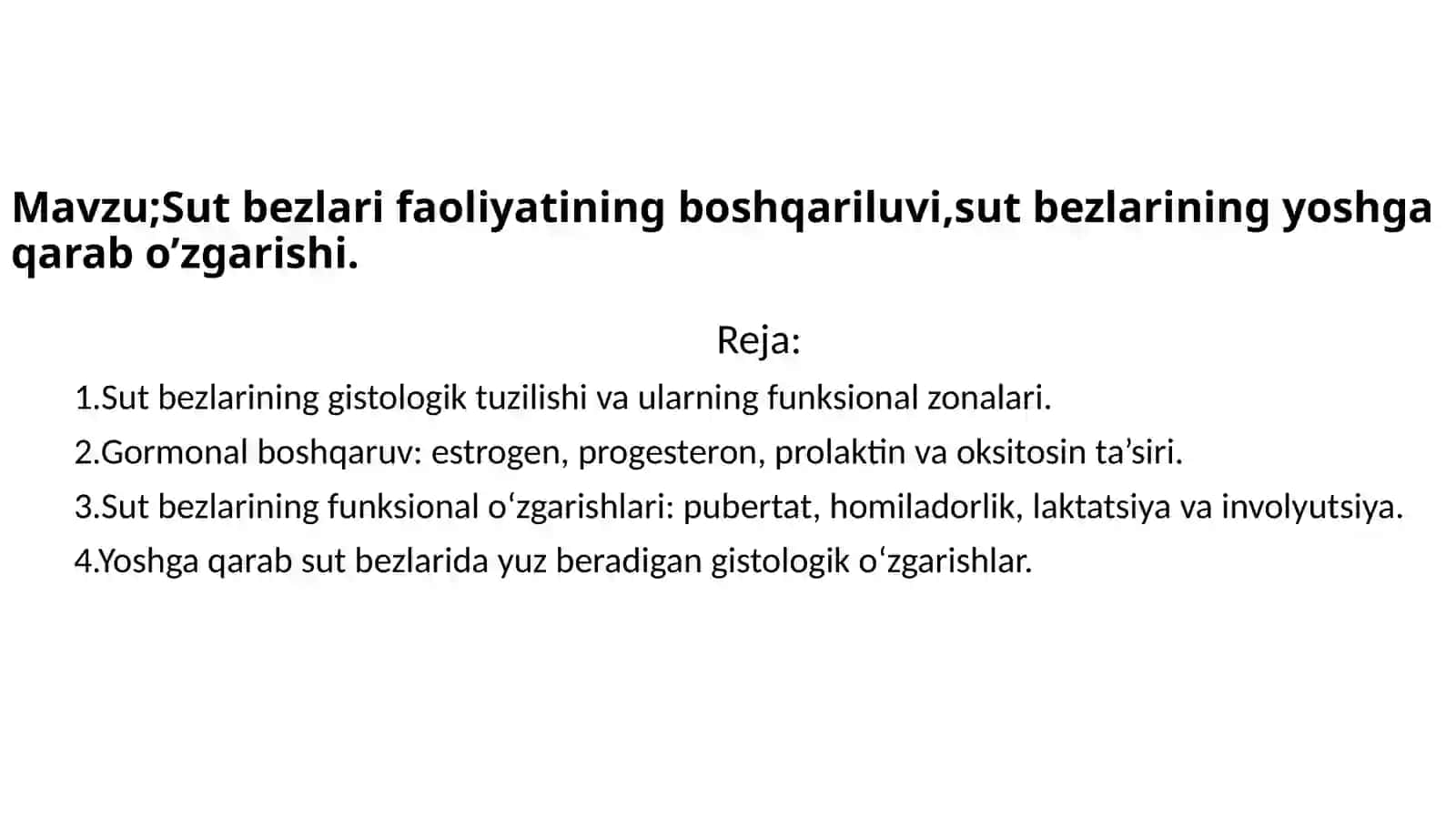 ;Sut bezlari faoliyatining boshqariluvi,sut bezlarining yoshga qarab o’zgarishi 2