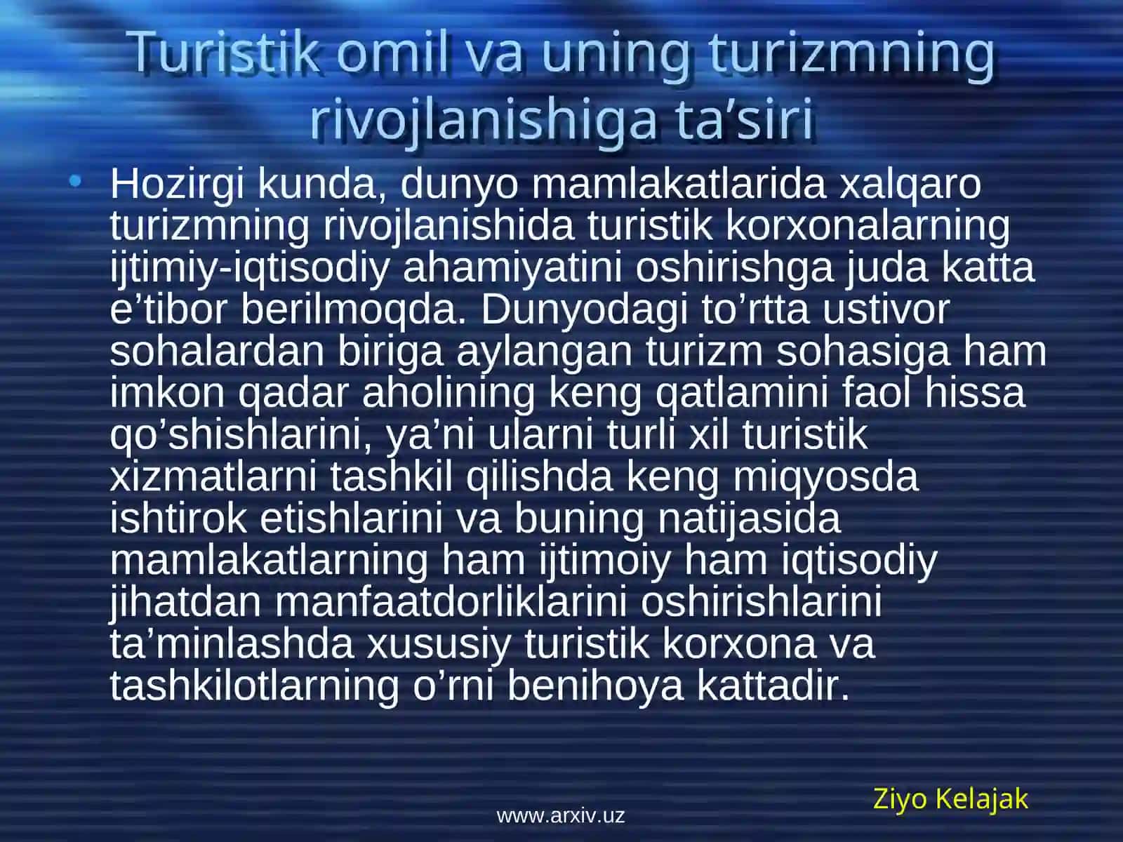 Turistik omil va uning turizmning rivojlanishiga ta’siri 2
