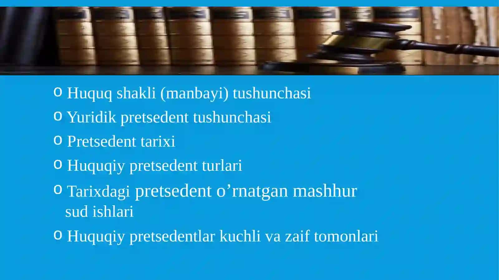 YURIDIK PRETSEDENT HUQUQNING SHAKLI SIFATIDA  TUSHUNCHASI VA TURLARI 2