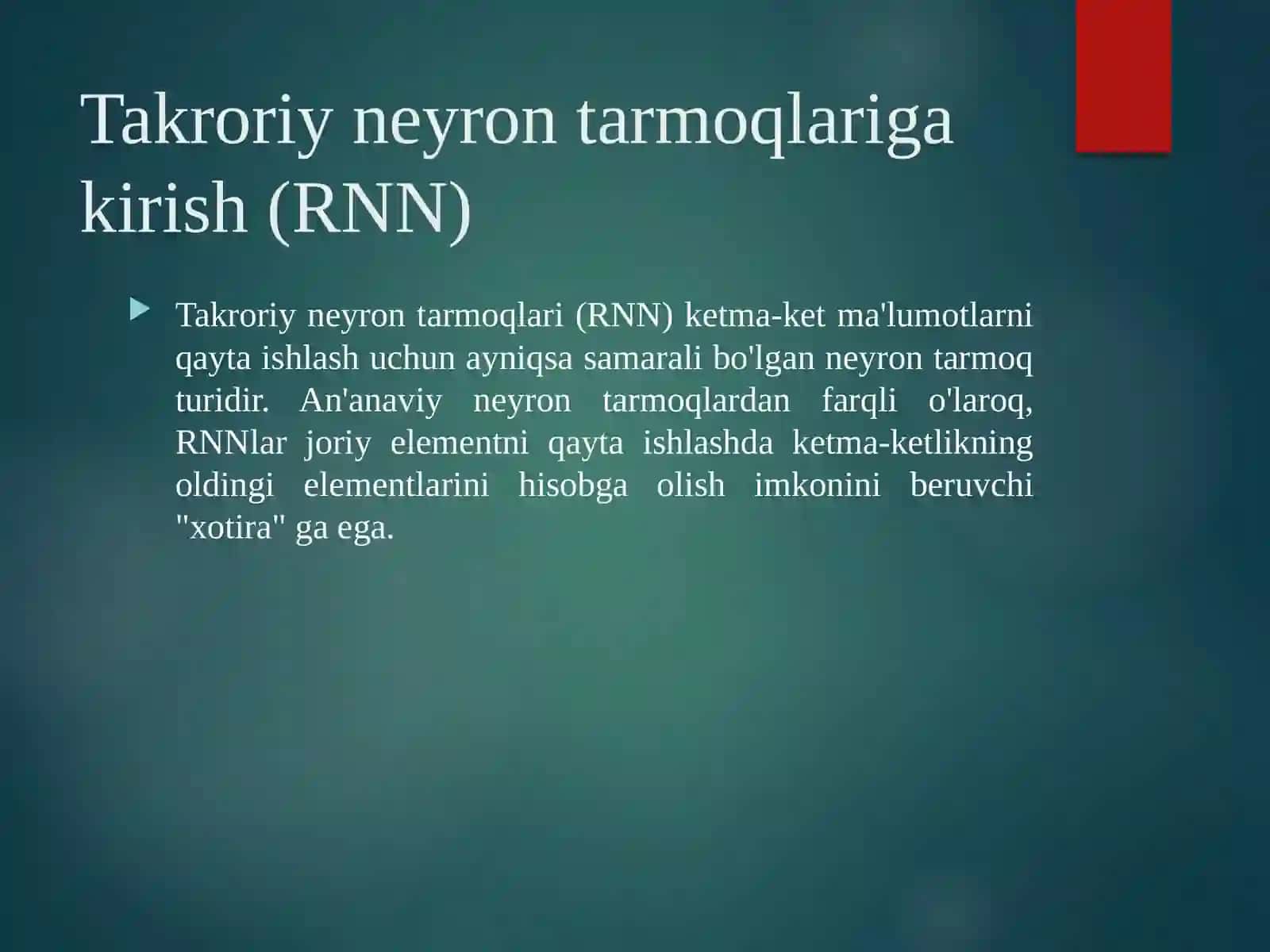 Takroriy neyron tarmoqlari (RNN) 2