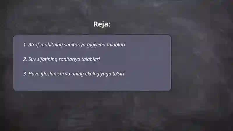 Atrof-muhitning yashash sharoitlariga sanitariya-gigiyena talablari, ekologiyaning ahamiyati 2
