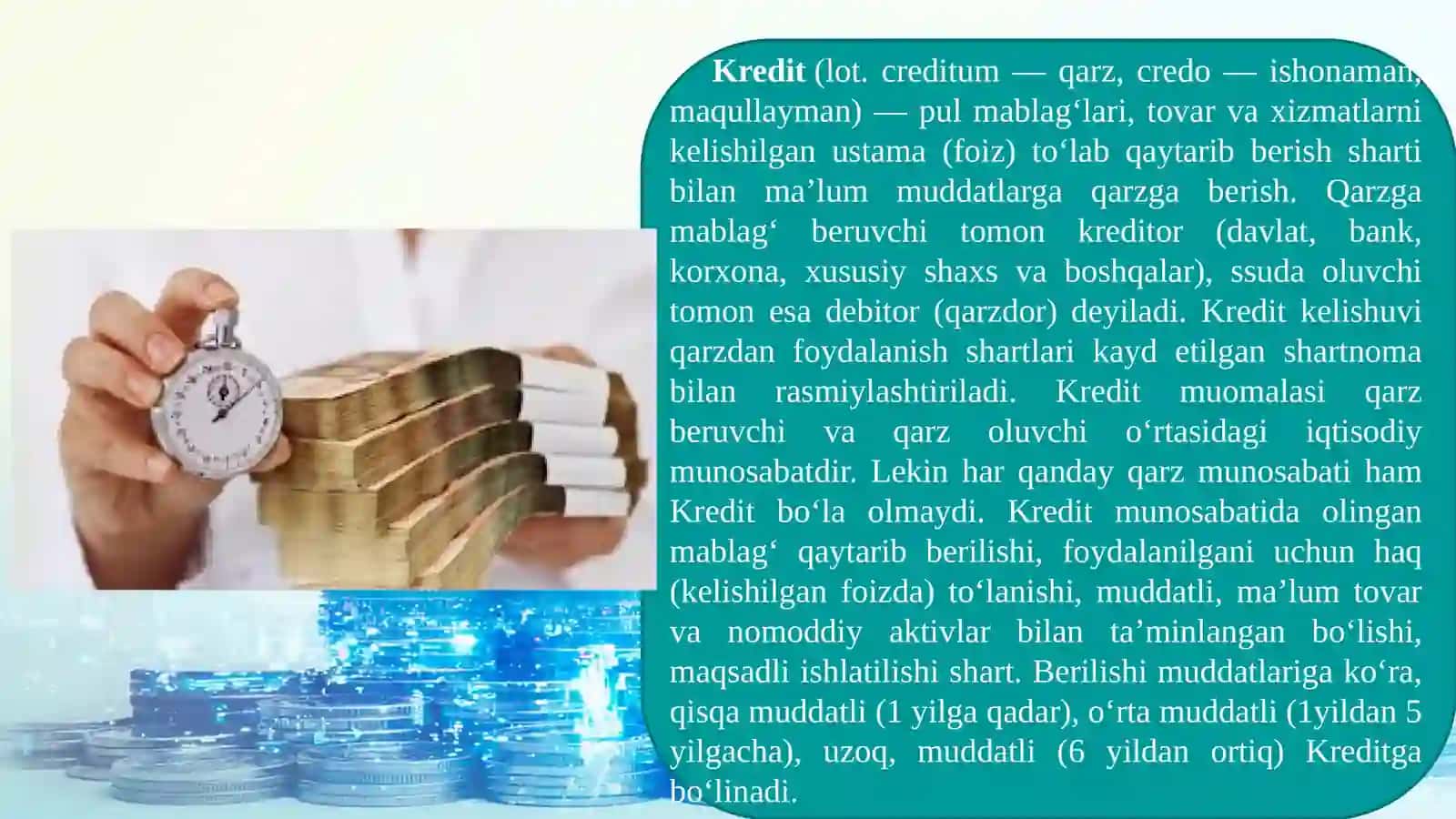 Kreditlar va kreditlar tushunchasi, ularning o‘ziga xos xususiyatlari. Bank kreditlarini hisobga olish 2