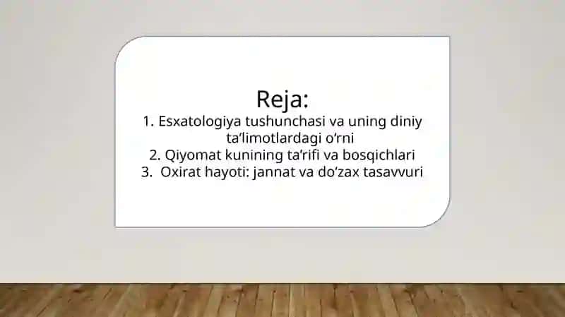 Esxatologiyaning mohiyati. Qiyomat va oxirat dunyosi. 2
