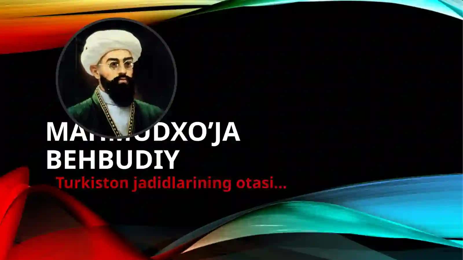 Mahmudxo’ja Behbudiy 2