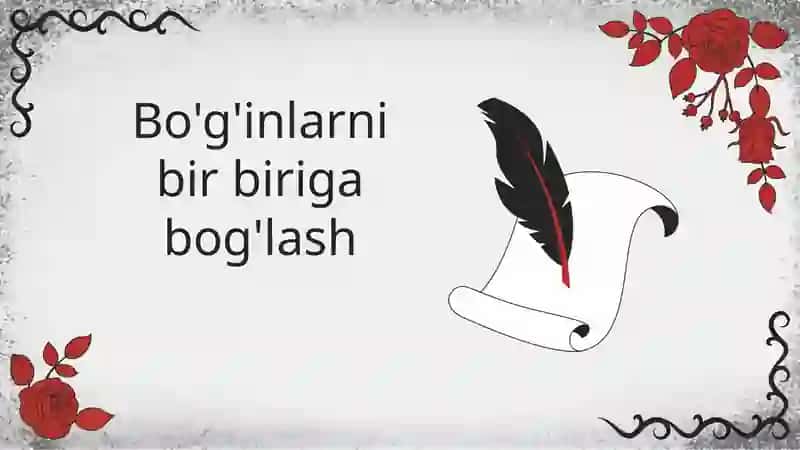 Bo'g'inlarni bir-biriga bog'lash 2