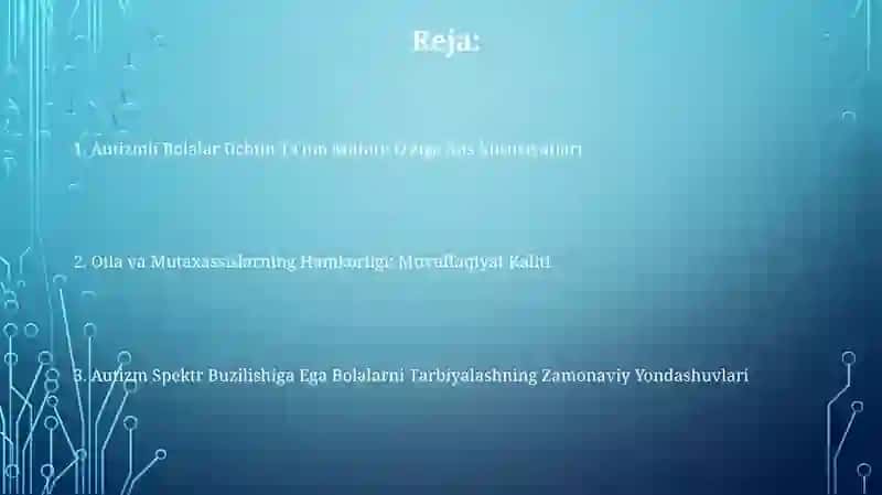 Autizim sindromli bolalar ta'lim tarbiyasi 2