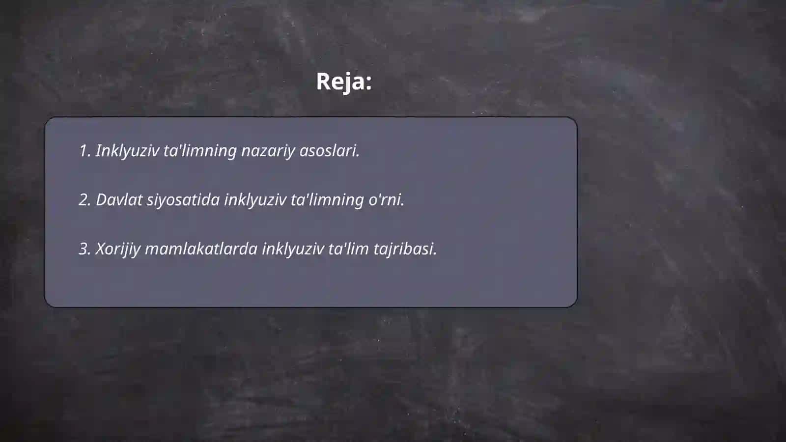 Inklyuziv ta’limni davlatimizda, xorijiy davlatlarda nazariy va amaliy jihatdan qo‘llab-quvvatlanishi 2