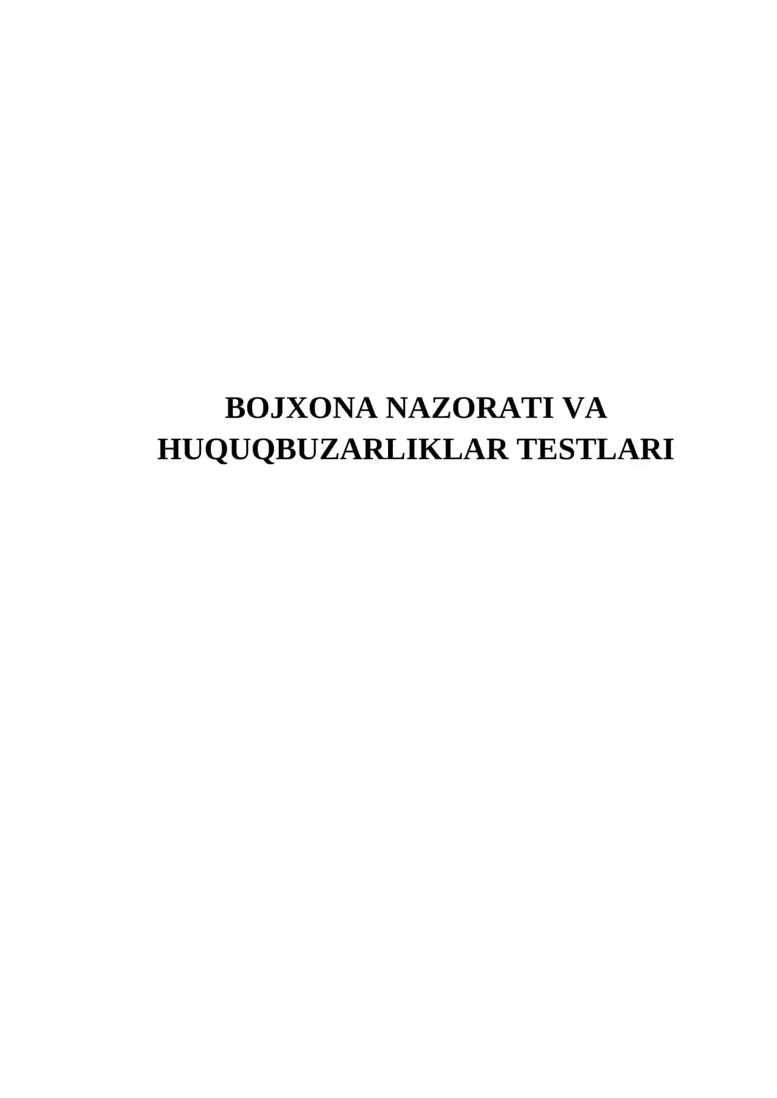 BOJXONA NAZORATI VA HUQUQBUZARLIKLAR TESTLARI 2