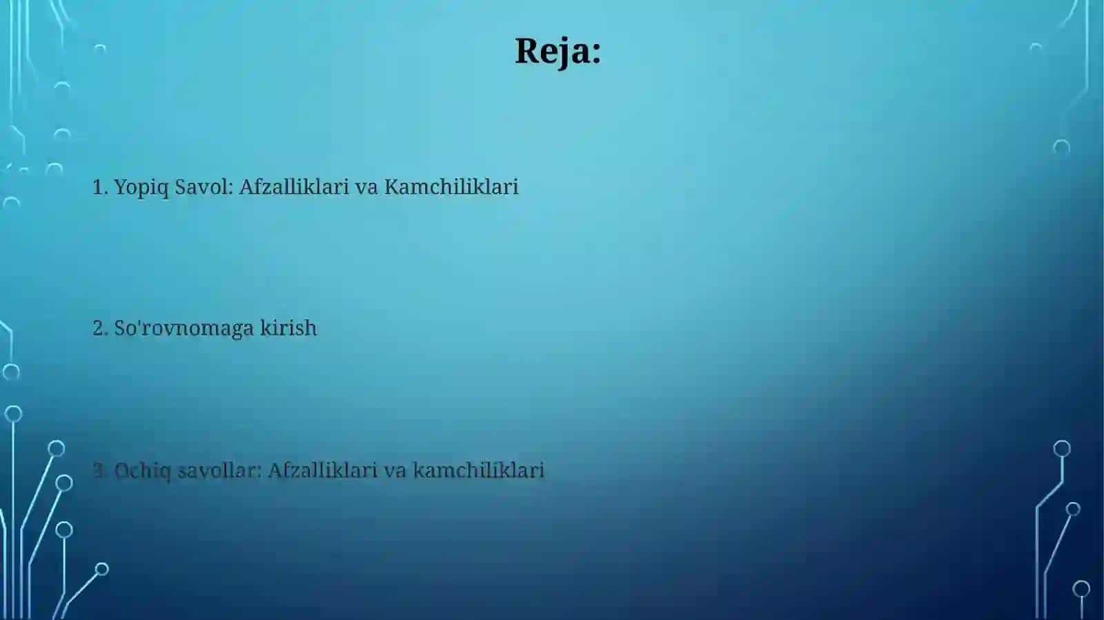 Ochiq va Yopiq Savol va Afzalliklari 2