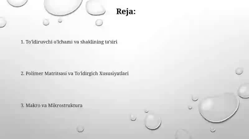 To'ldiruvchi zarachalarning tarkibi, kattaligi va skalaga qarab polimer moddalarning Tuzilishi 2