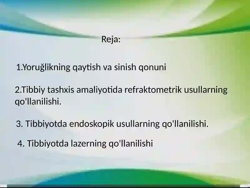 Yorug'liking sinish va qaytish qonuni. Tibbiy tashxis amaliyotida  refraktometrik usullarning qo'llanilishi. Tibbiyotda endoskopik  usullarning qollanishi. Lazerning tibbiyotda qollanishi 2