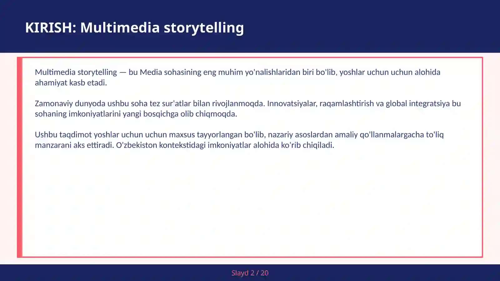 Multimedia storytelling 2