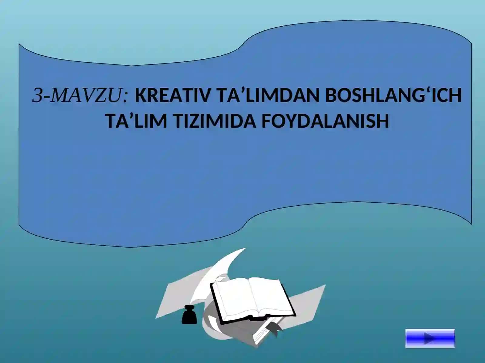 KREATIV TA’LIMDAN BOSHLANG‘ICH TA’LIM TIZIMIDA FOYDALANISH 2