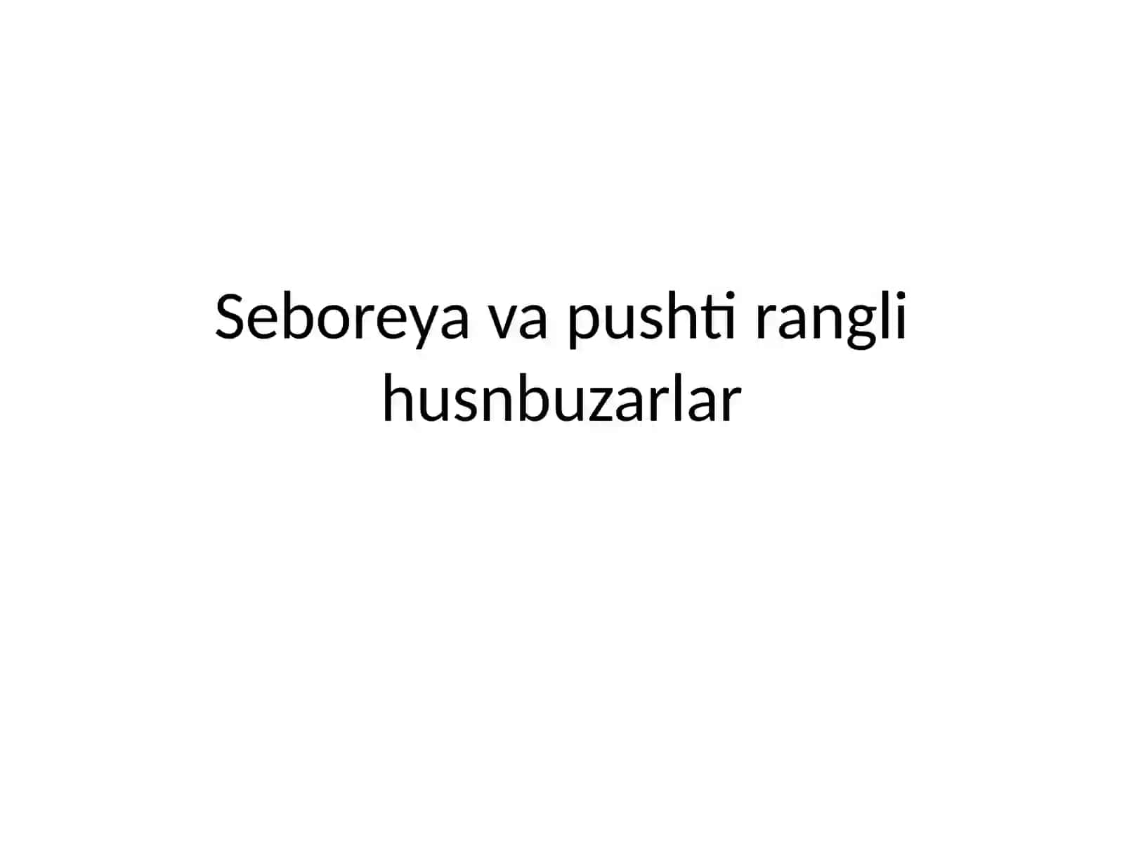 Seboreya va pushti rangli husnbuzarlar 2