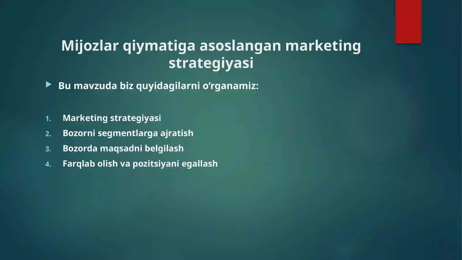 Mijozlar qiymatiga asoslangan marketing strategiyasi 2