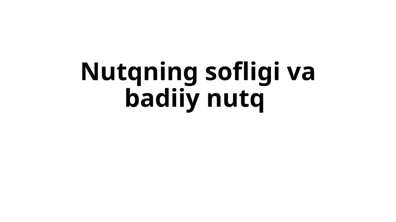 Nutqning sofligi va badiiy nutq 2