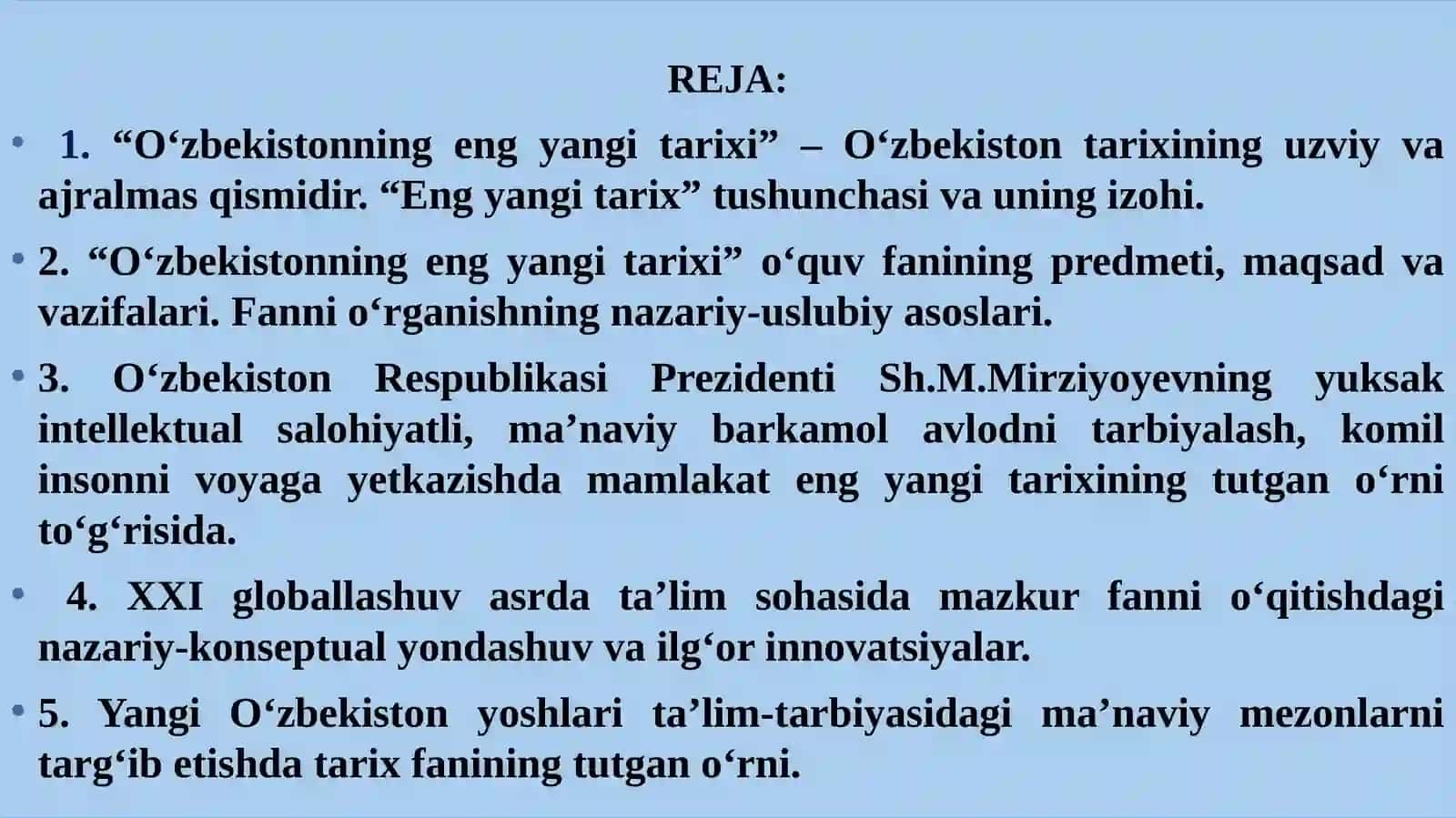 O‘zbekistonning eng yangi tarixi” o‘quv fanining predmeti, maqsadi va vazifalari, nazariy-metodologik tamoyillari 2