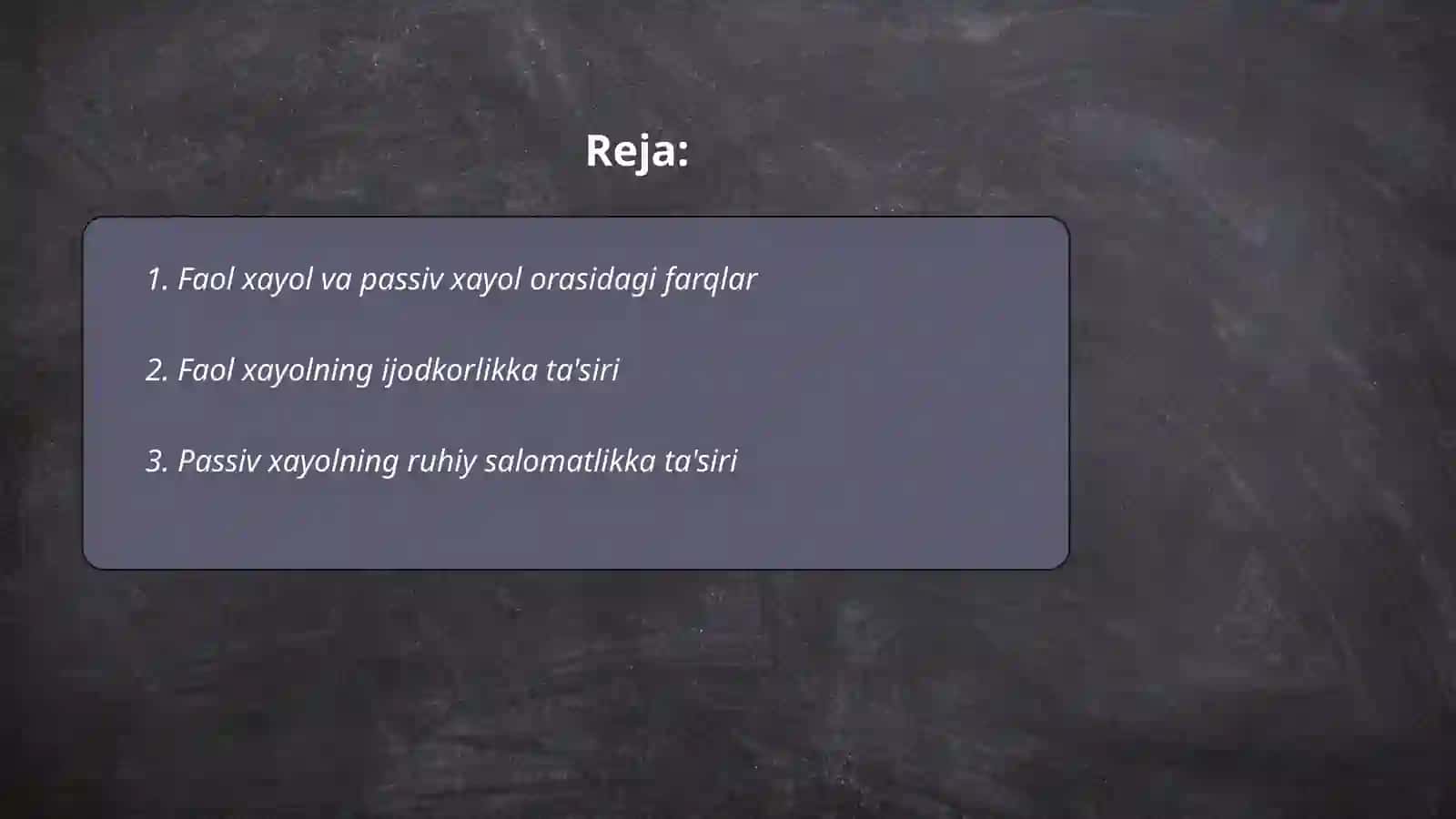 Aktiv va passiv xayol natijalari.Xayor turlari 2