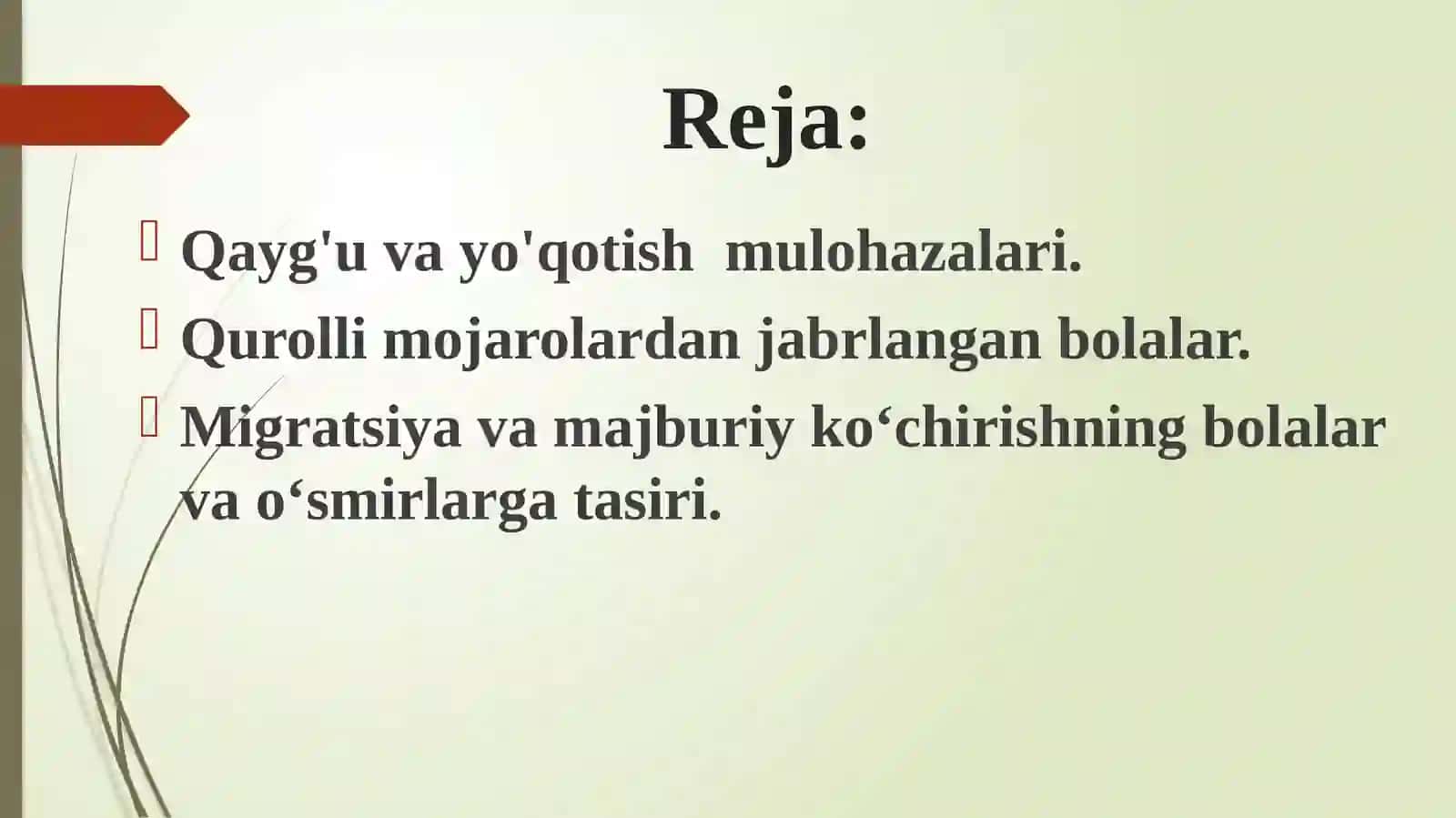 Qayg‘uvayo‘qotishtajribasi. Qurolli mojarolardanjabrlangan bolalar, o‘spirinlar va ayollar bilan ishlashning o‘ziga xos jihatlari. Migratsiya va majburiy ko‘chirishning bolalar va o‘smirlarga ta’siri: bolalar va ota-onalaridan ajratilgan yoki ajralgan bolalar 2