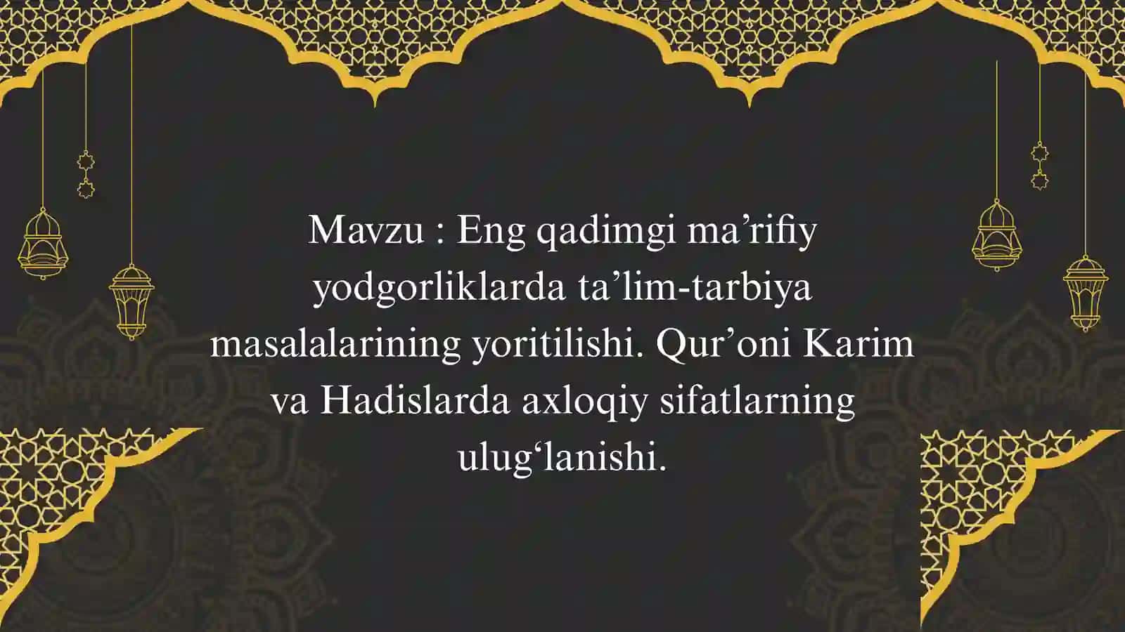 Eng qadimgi ma’rifiy yodgorliklarda ta’lim-tarbiya masalalarining yoritilishi 2