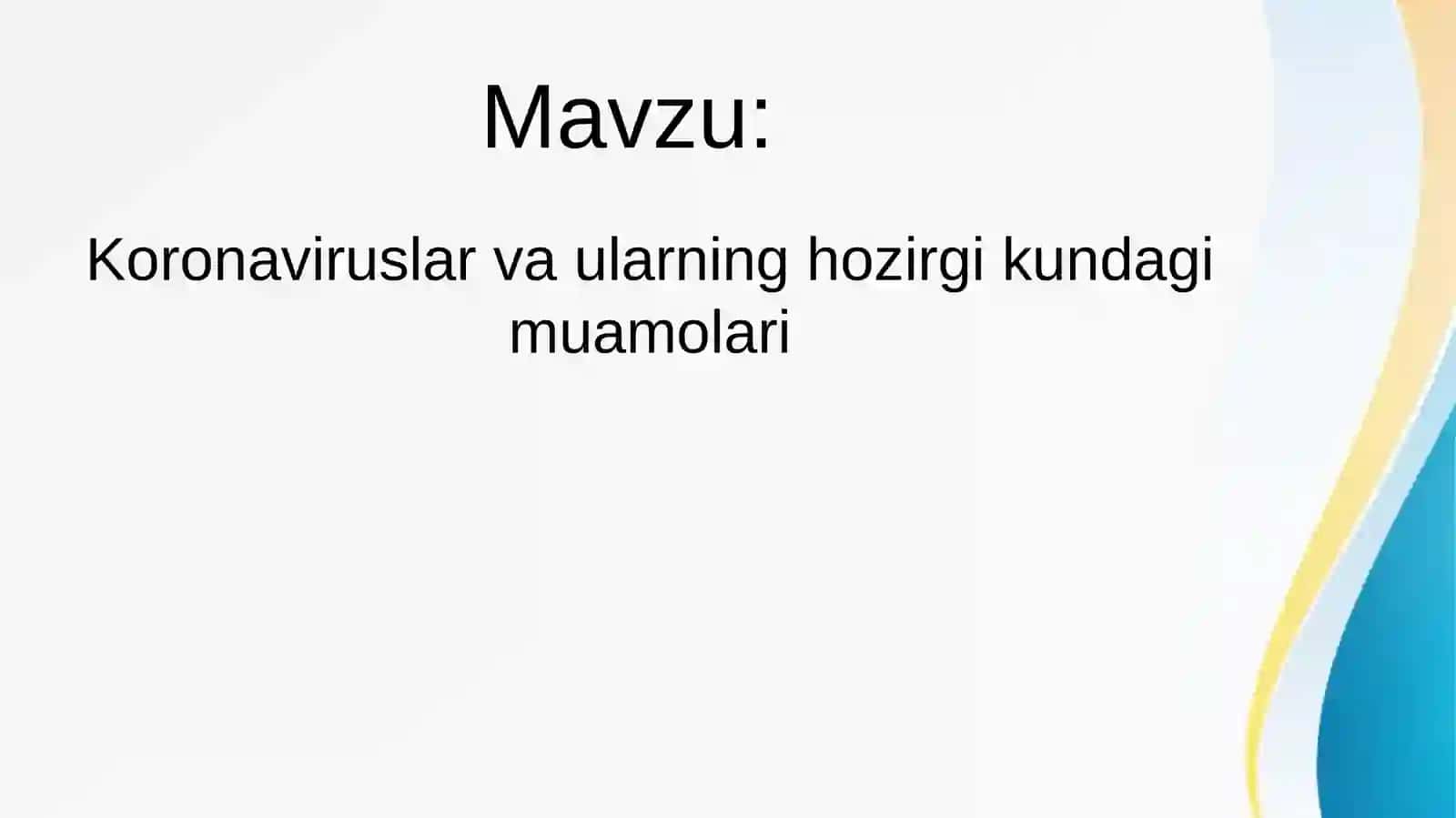Koronaviruslar va ularning hozirgi kundagi muamolari 2