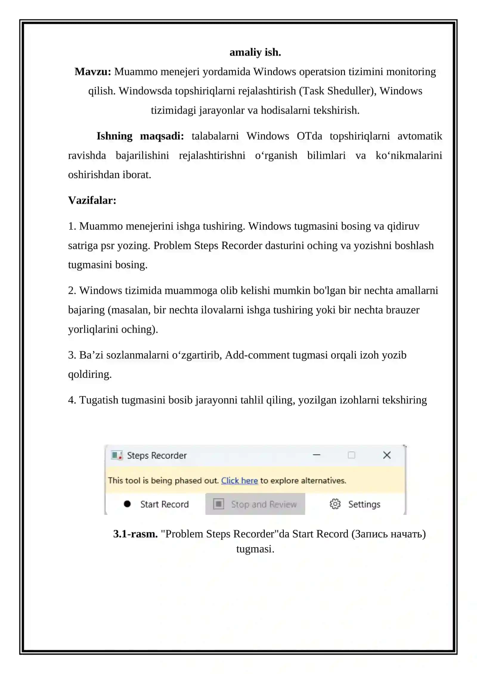 Muammo menejeri yordamida Windows operatsion tizimini monitoring qilish. Windowsda topshiriqlarni rejalashtirish (Task Sheduller), Windows tizimidagi jarayonlar va hodisalarni tekshirish. Amaliy ish 2