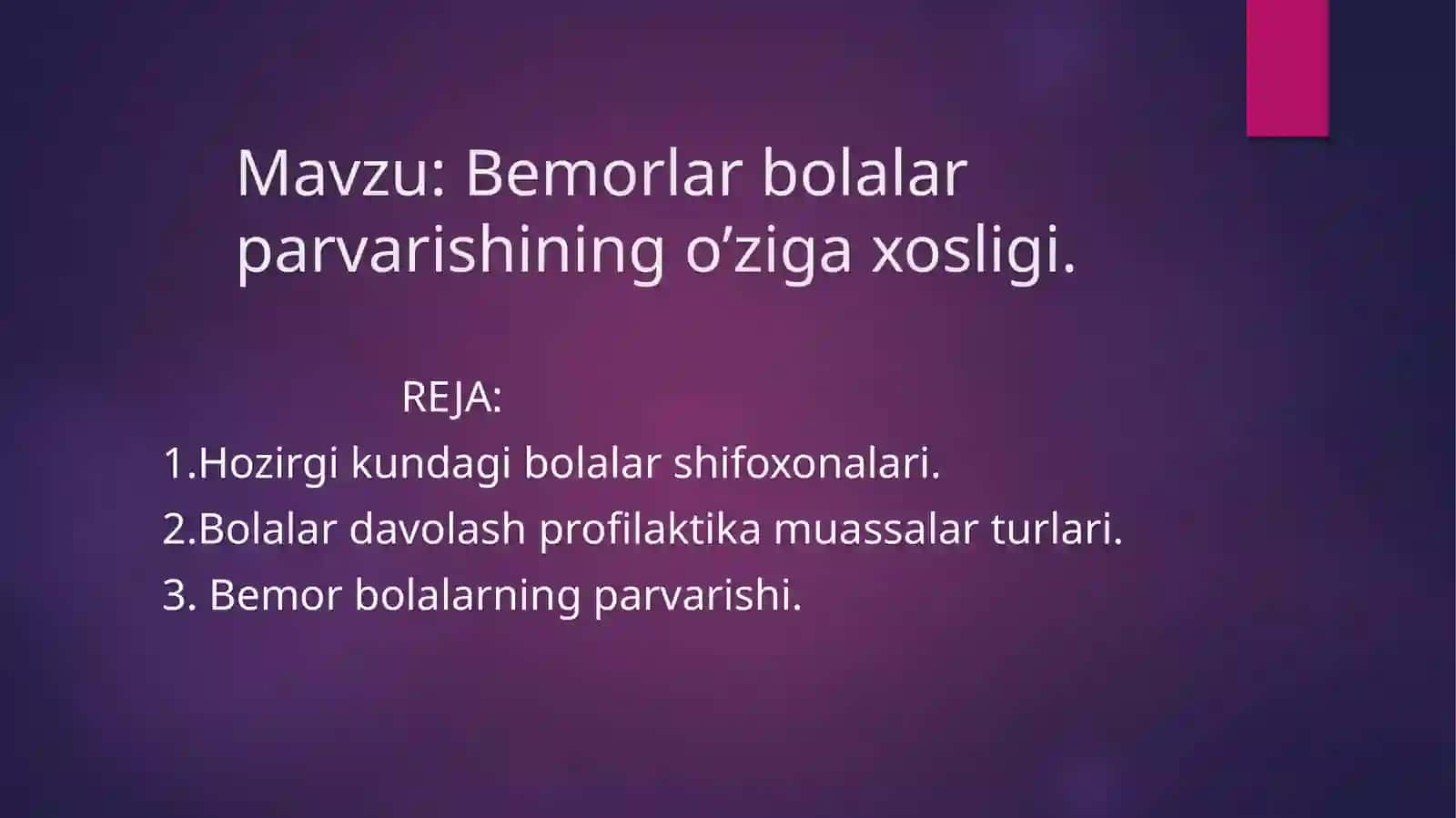 Bemorlar bolalar parvarishining o’ziga xosligi 2