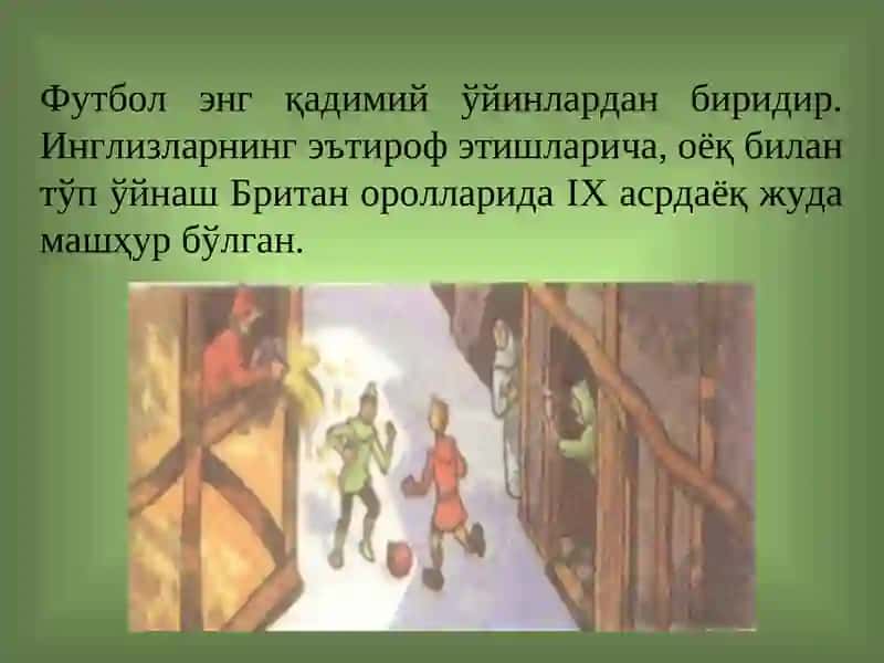 Футбол ўйинининг пайдо бўлишива ўзбекистонда ривожланиши 2