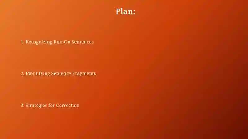 Correcting fragments and run-ons 2