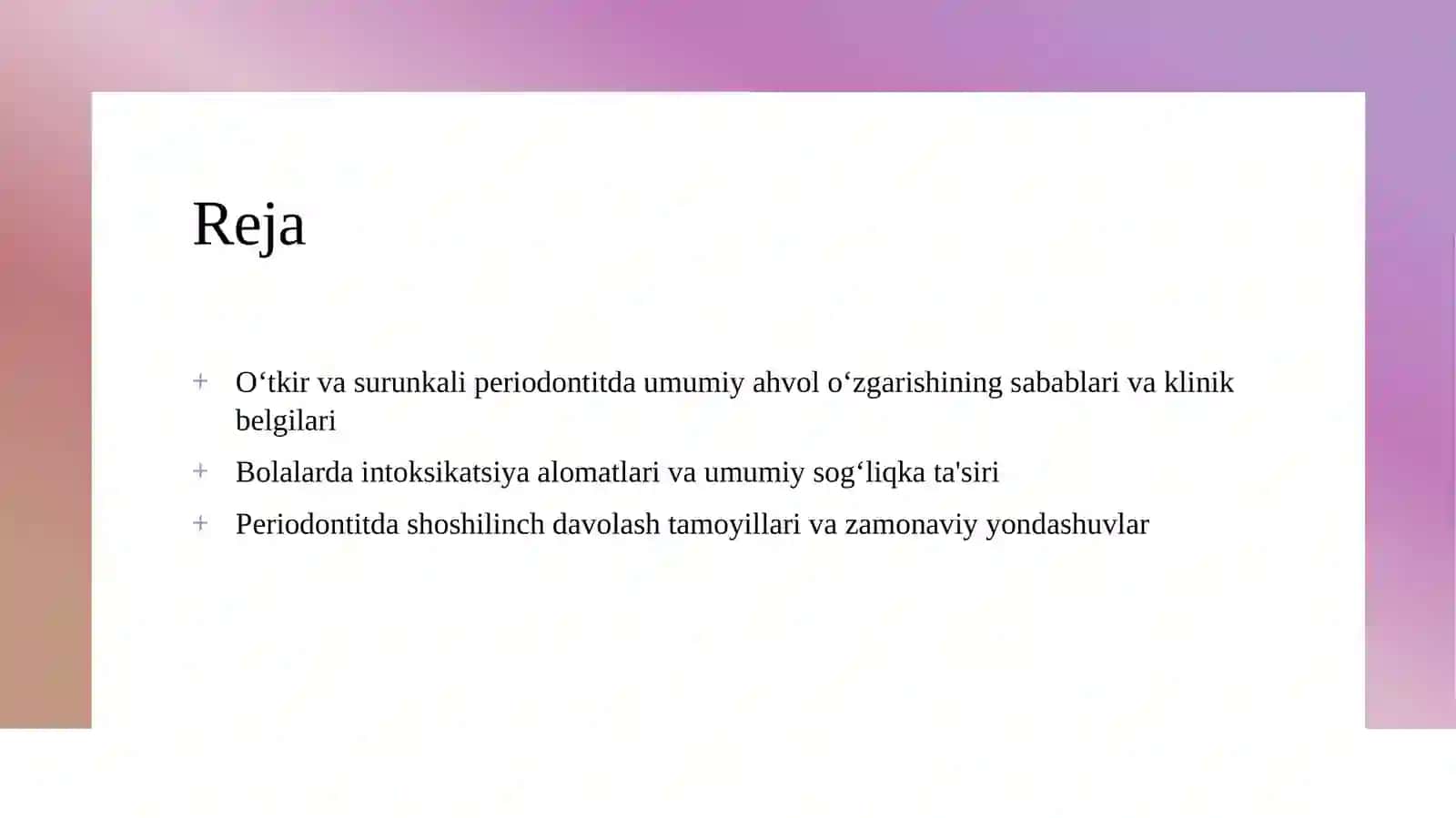Oʻtkir va surunkali periodontlarda umumiy ahvol oʻzgarishi 2